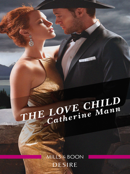 Title details for The Love Child by Catherine Mann - Available
